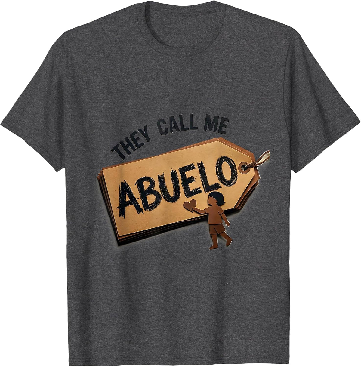They Call Me Abuelo Funny Grandpa Grandfather First Time T-Shirt - Dark Heather Grey