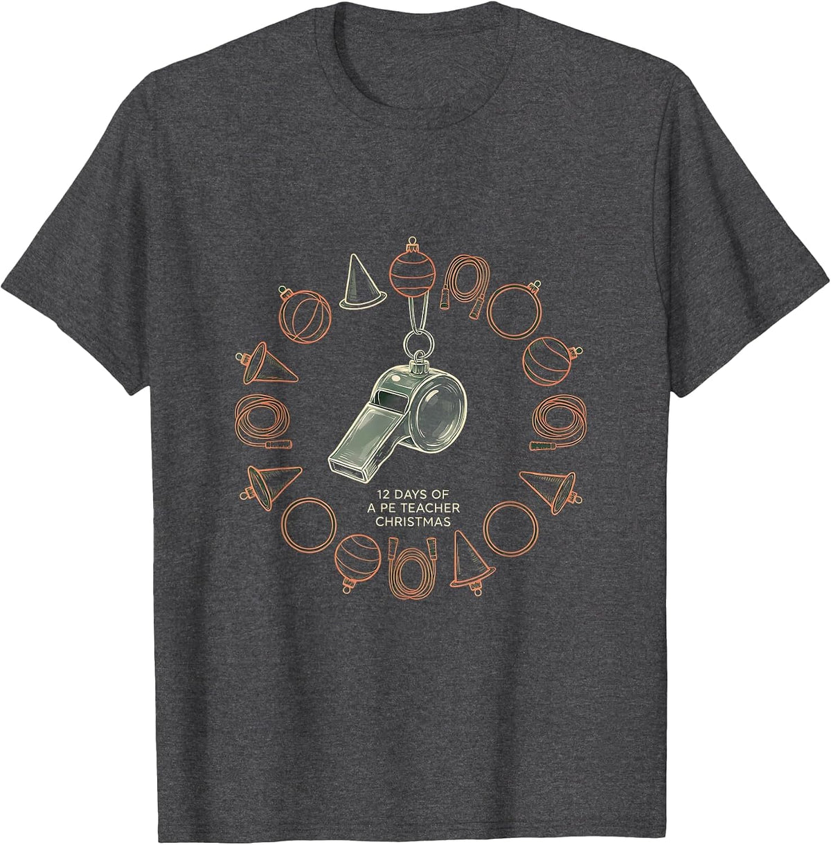 12 Days Of A PE Teacher Christmas Physical Education Xmas T-Shirt - Dark Heather Grey