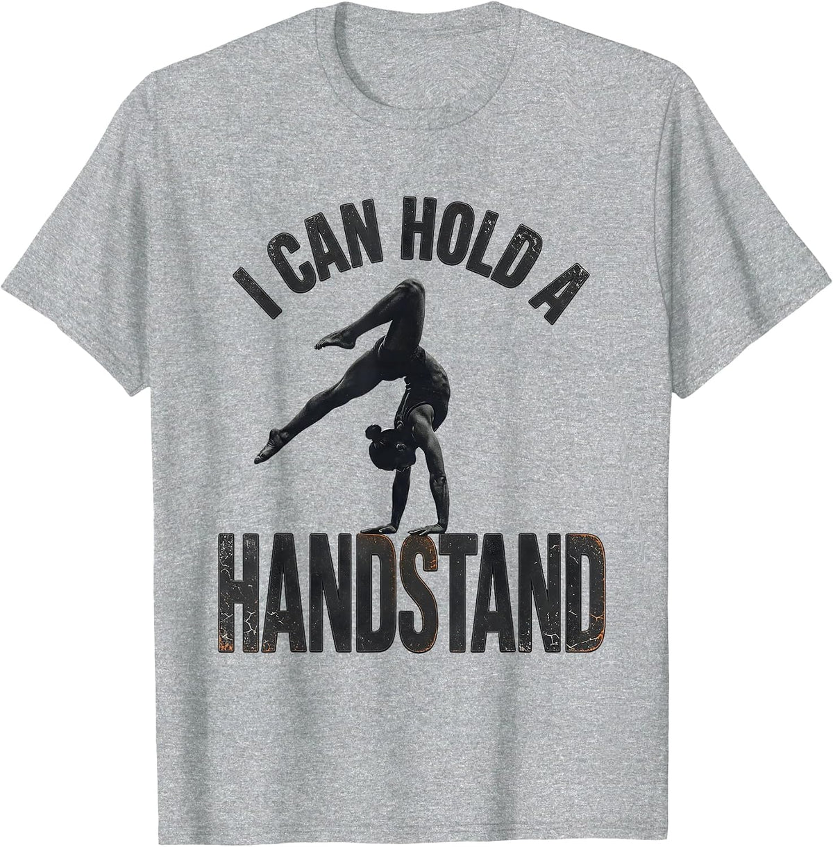 Men's I Can Hold A Handstand Funny Gymnastics Gift for Kids T-Shirt - Heather Grey