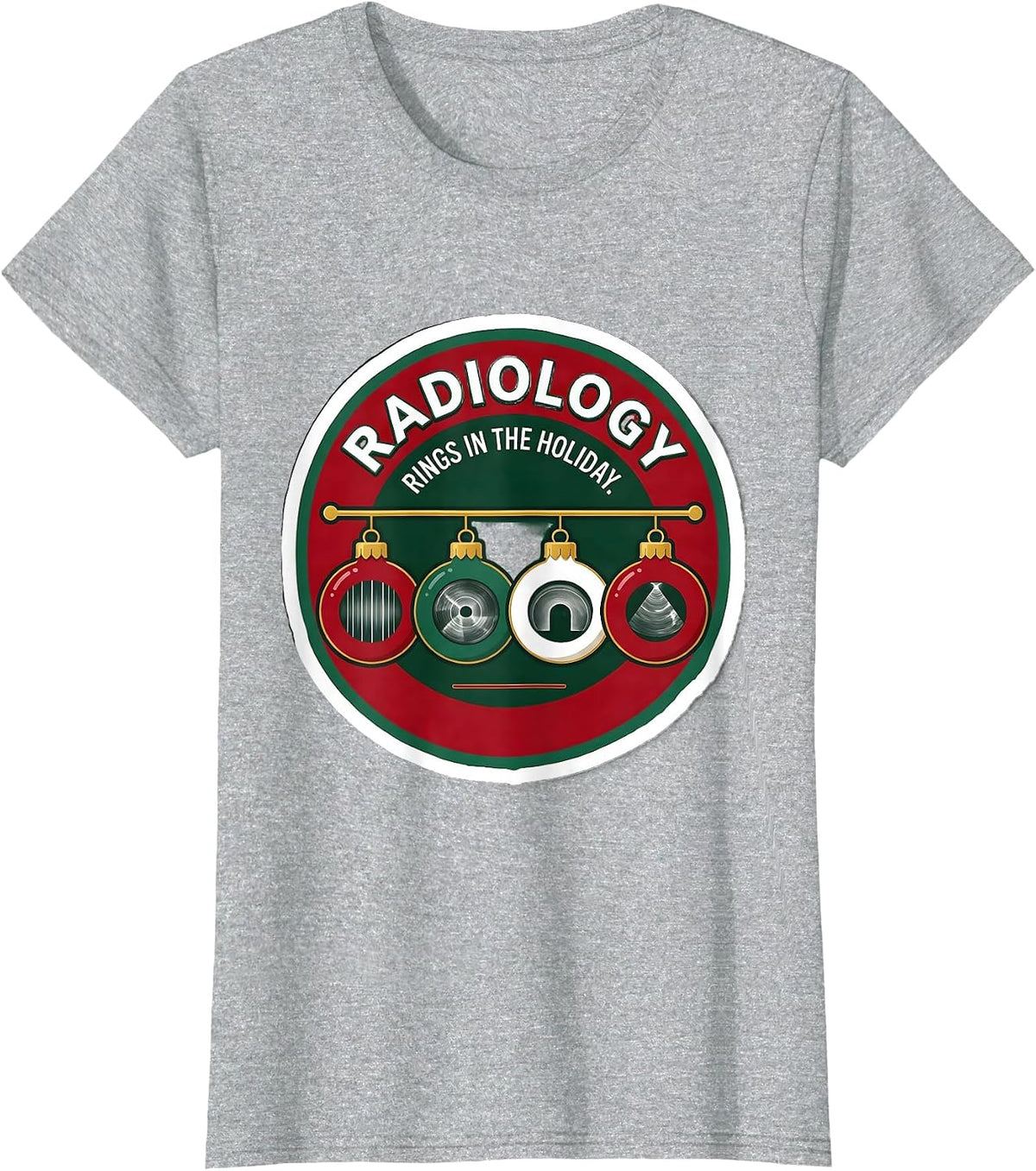 Women's Radiology Rings In The Holiday Funny Xray Tech Christmas T-Shirt - Heather Grey