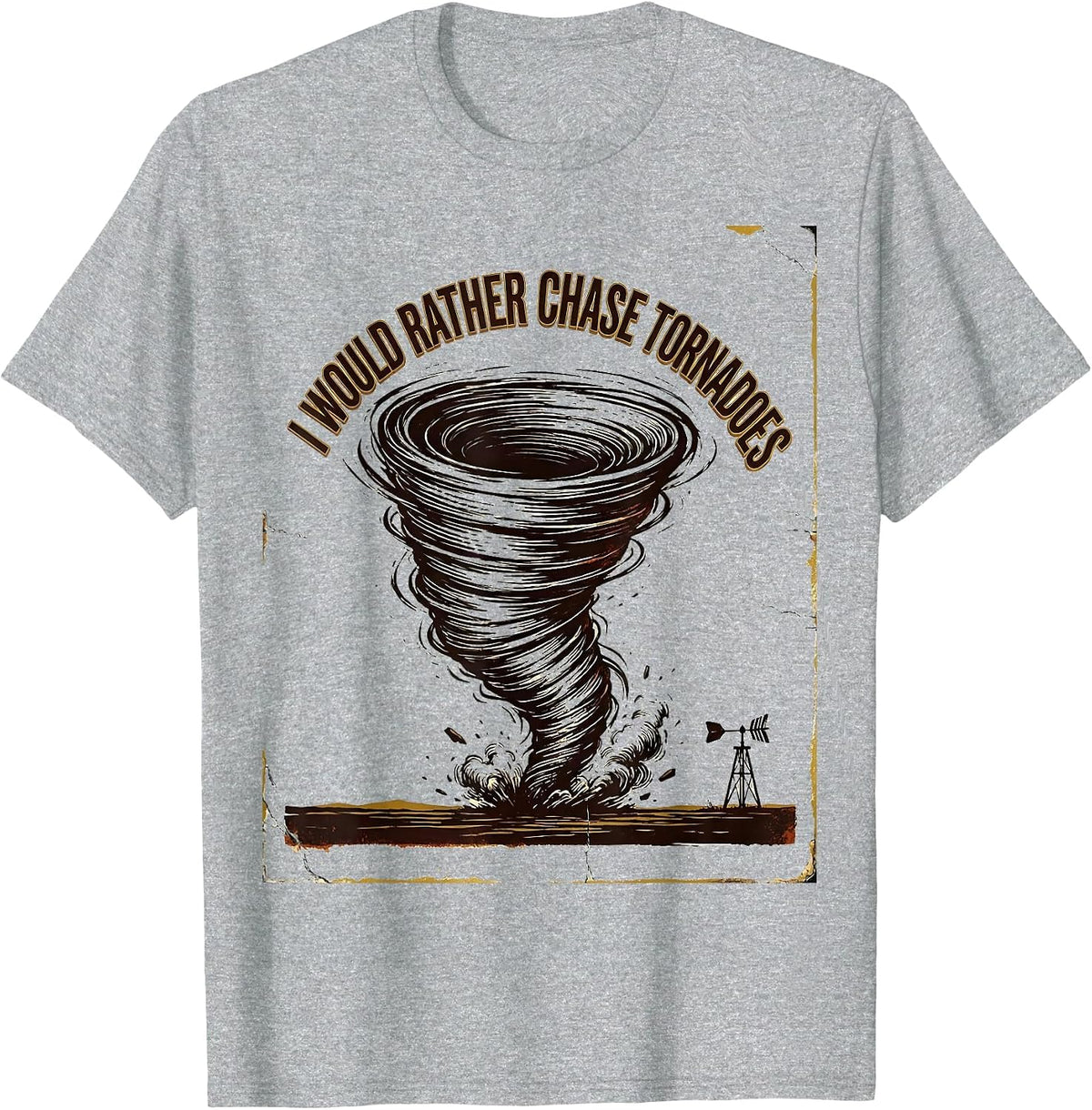 Men's I Would Rather Chase Tornadoes Vintage Storm Chaser T-Shirt - Heather Grey