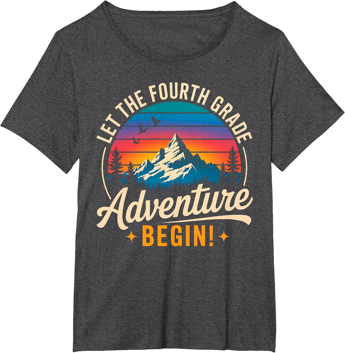 Let The 4th Grade Adventure Begin Teacher First Day School T-Shirt - Dark Heather Grey