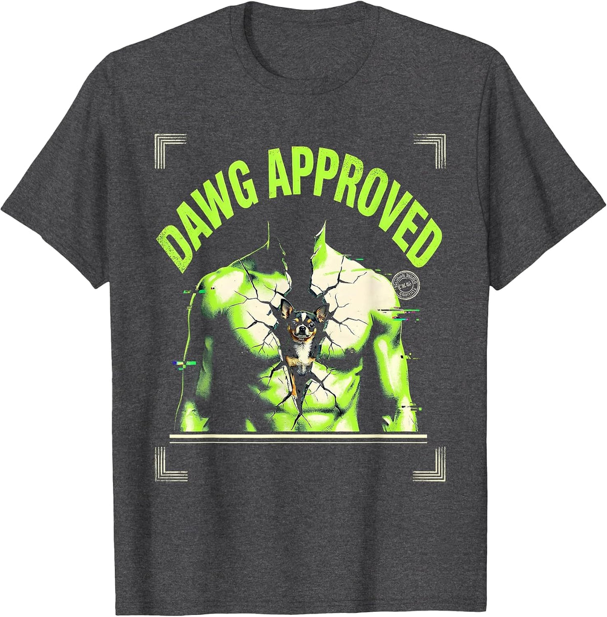 Dawg Approved Funny Chihuahua Meme Streetwear T-Shirt - Dark Heather Grey