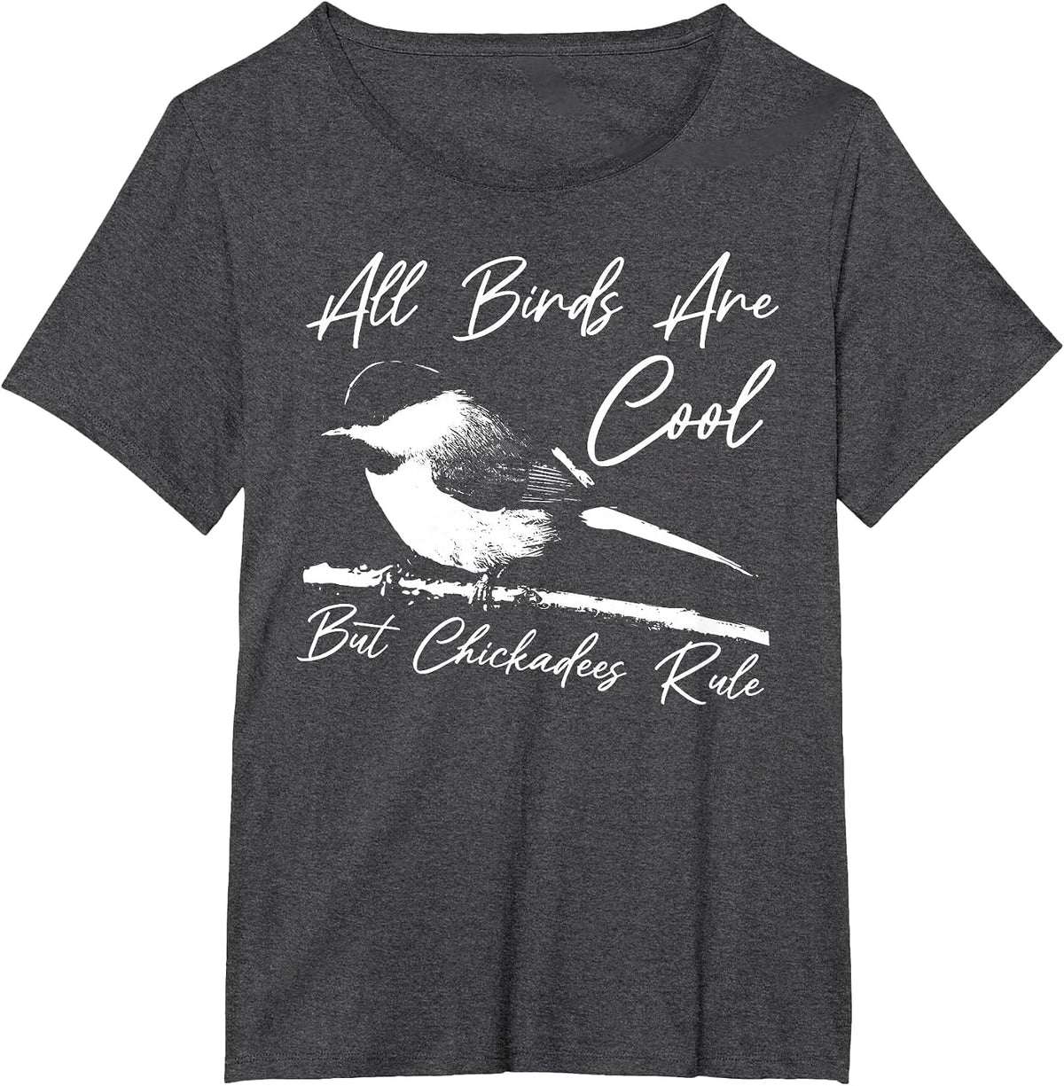 Chickadee Chick Bird Watching Birder Birding Chickadee T-Shirt - Dark Heather Grey