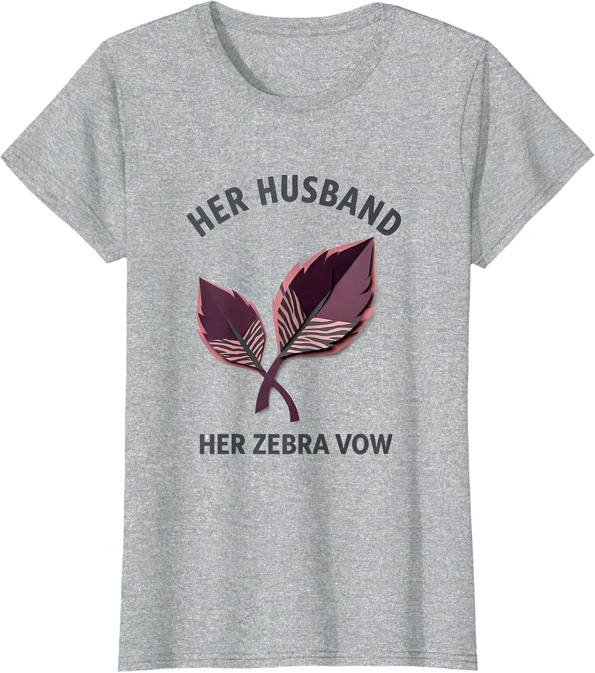 Her Husband Her Zebra Vow EDS Down Syndrome Awareness T-Shirt - Heather Grey