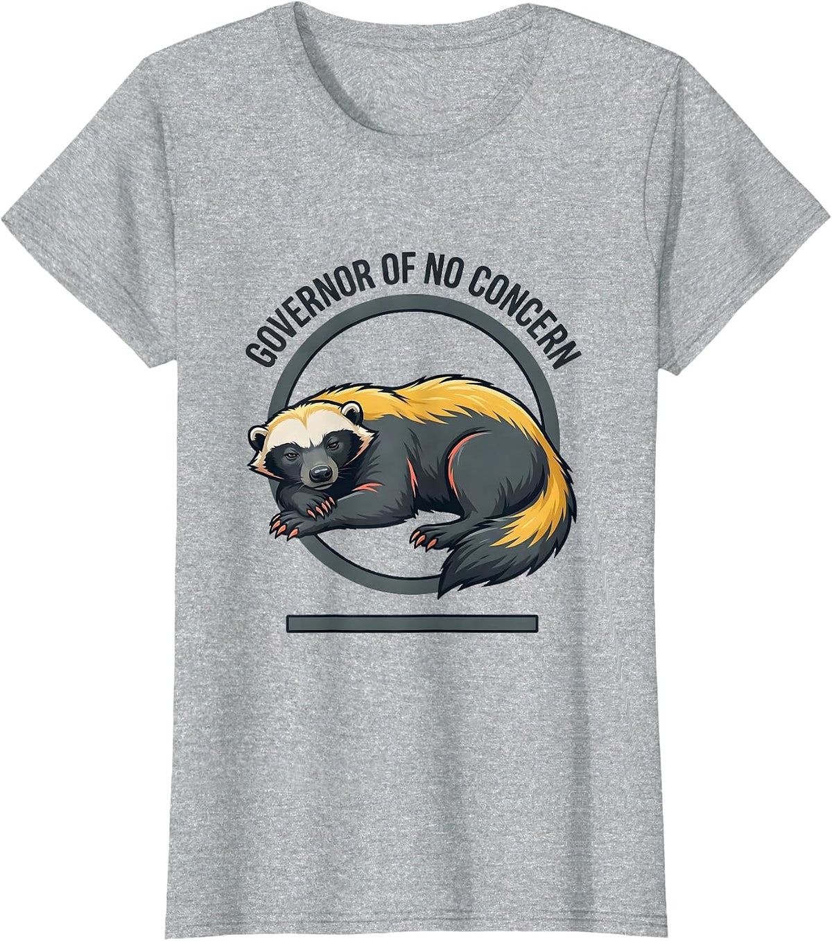 Women's Governor Of No Concern Funny Honey Badger Animal Humor T-Shirt - Heather Grey