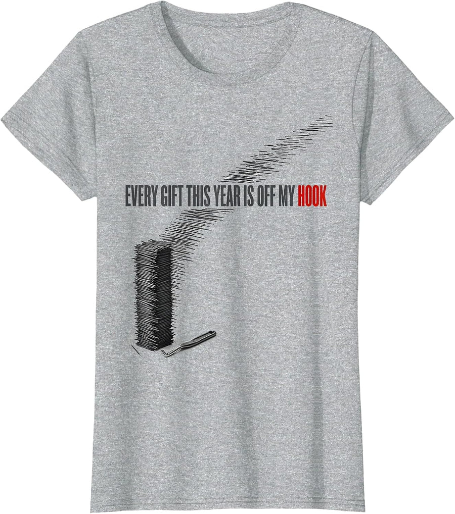 Every Gift This Year Is Off My Hook Funny Crochet Knitting T-Shirt - Heather Grey