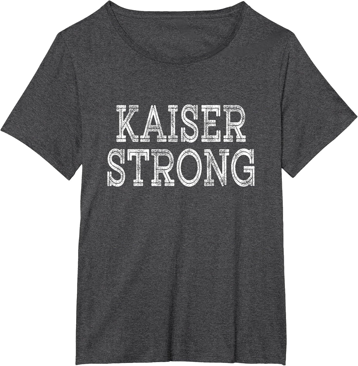 Kaiser Strong Squad Family Reunion Last Name Team Custom T-Shirt - Dark Heather Grey