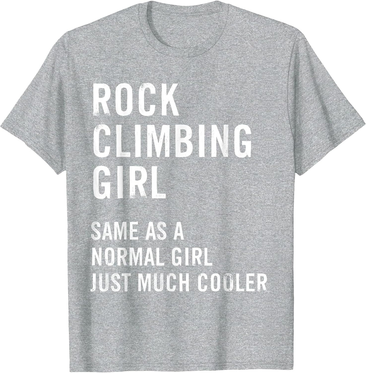 Rock Climbing Girl Definition Funny T-Shirt - Heather Grey