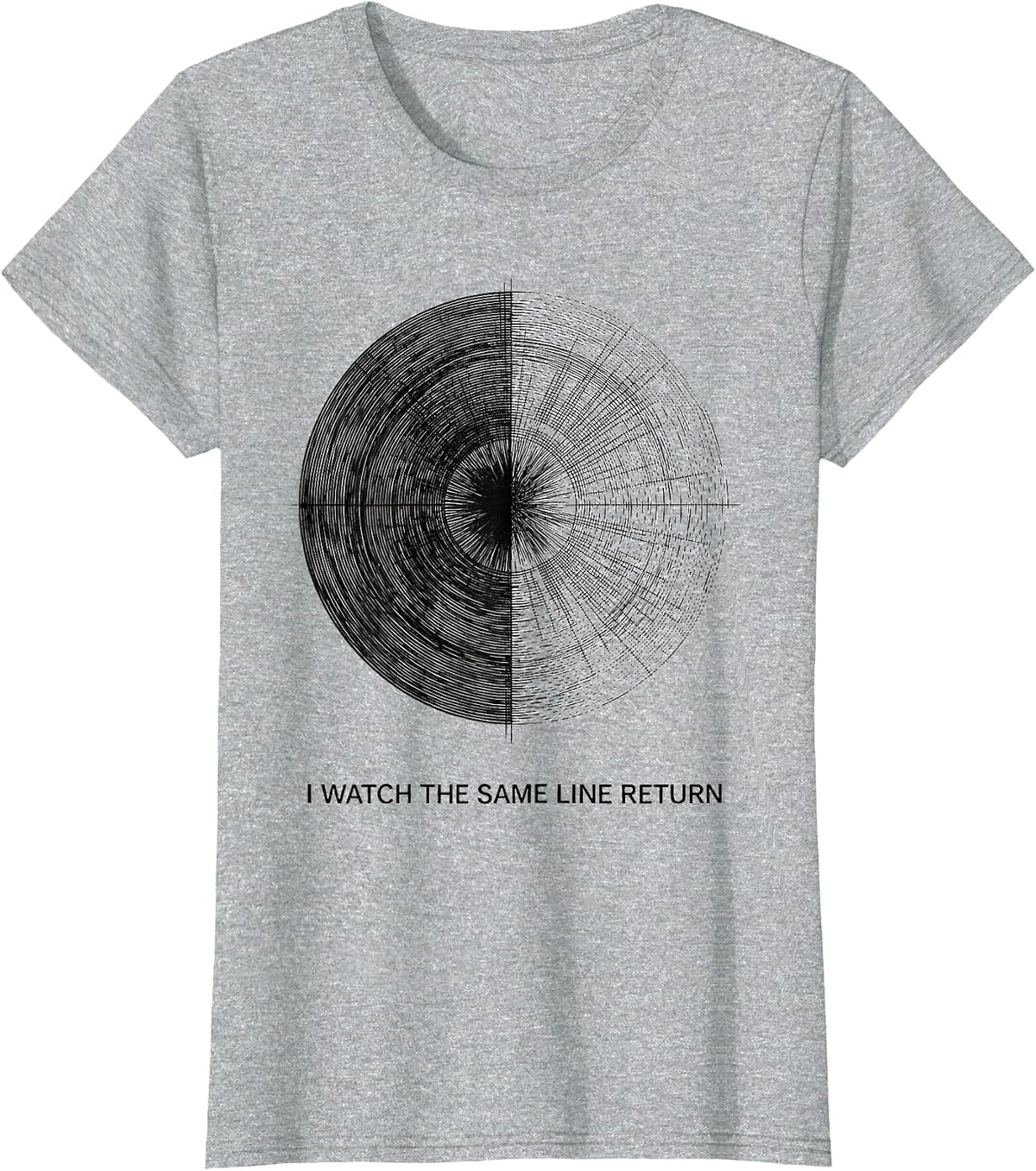 I Watch The Same Line Return Astronomy Lunar Cycle Moon T-Shirt - Heather Grey