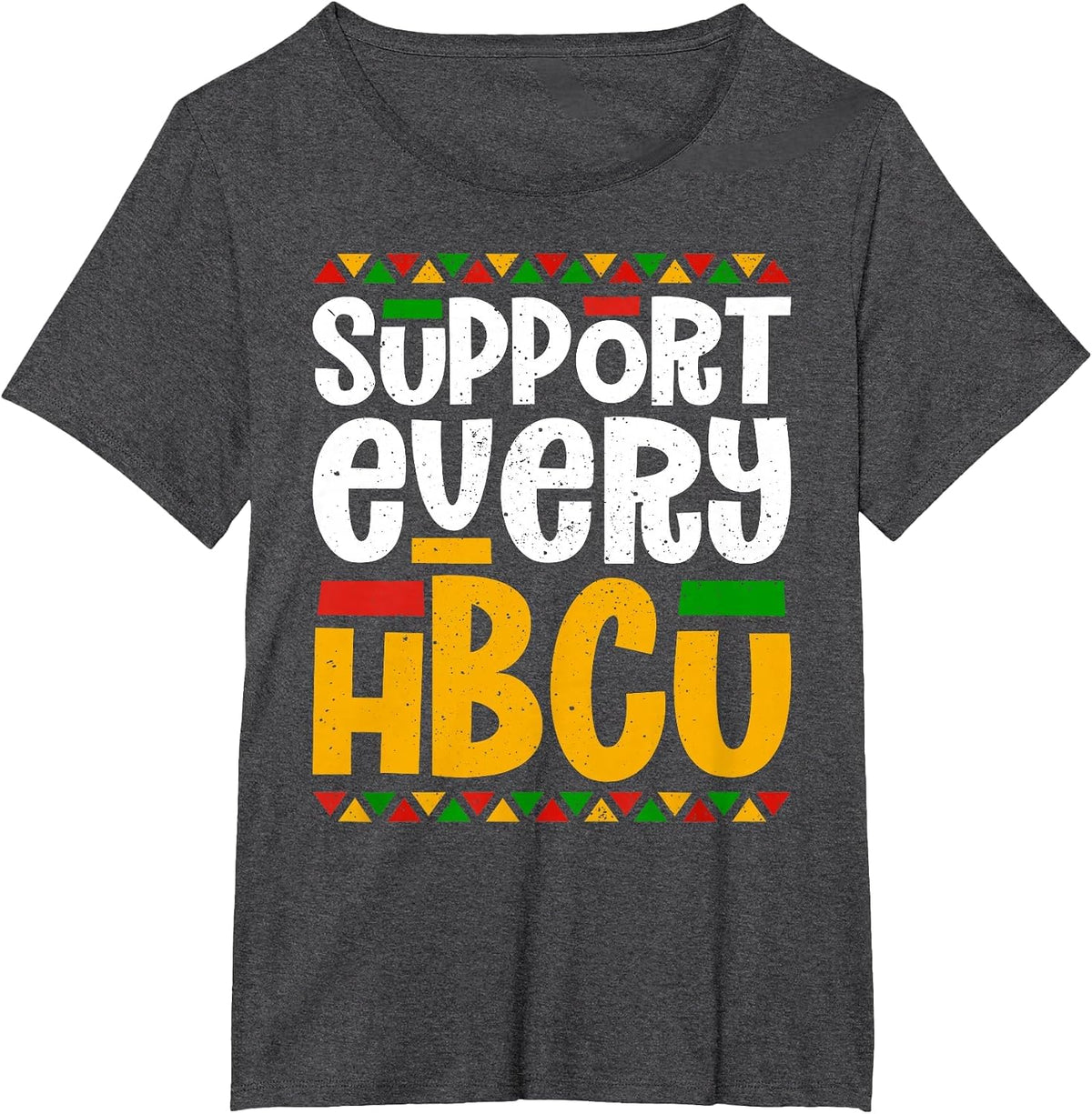 Support Every HBCU Historical Black College Student Alumni T-Shirt - Dark Heather Grey