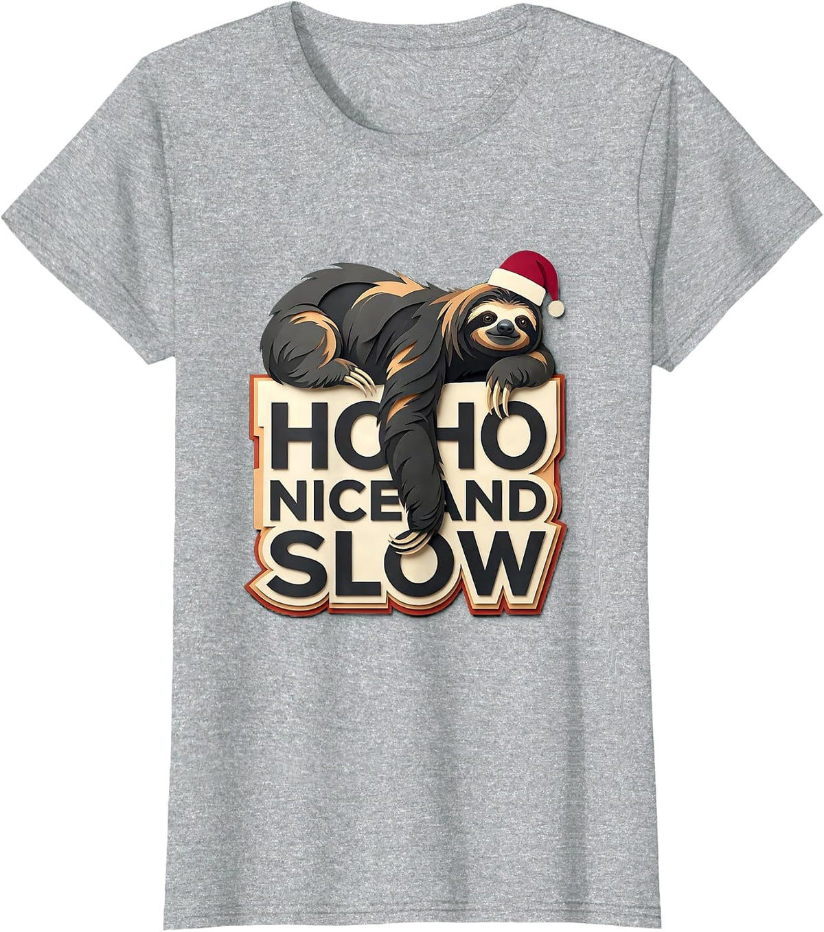 Ho Ho, Nice And Slow Funny Sloth Lover Christmas Ugly T-Shirt - Heather Grey