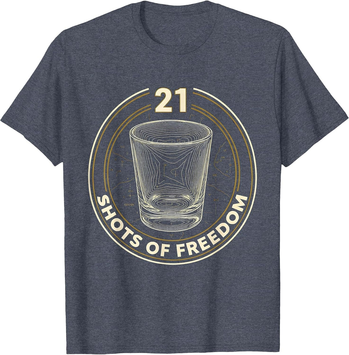 21 Shots of Freedom 21st Birthday Design T-Shirt - Heather Blue
