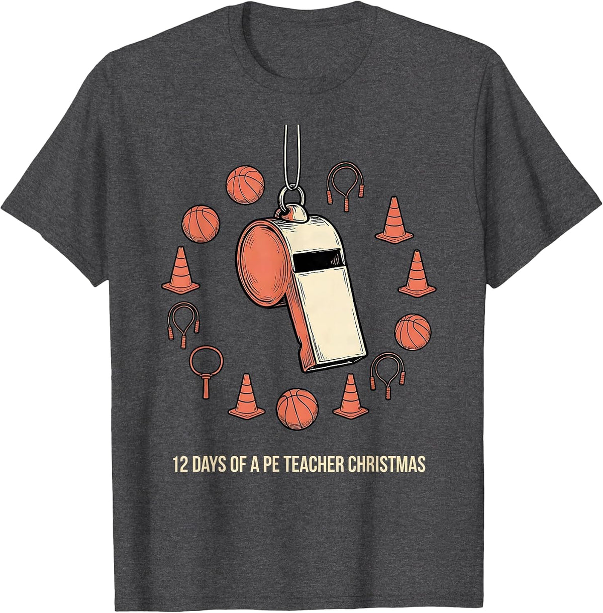 Men's 12 Days Of A PE Teacher Christmas Physical Education Xmas T-Shirt - Dark Heather Grey