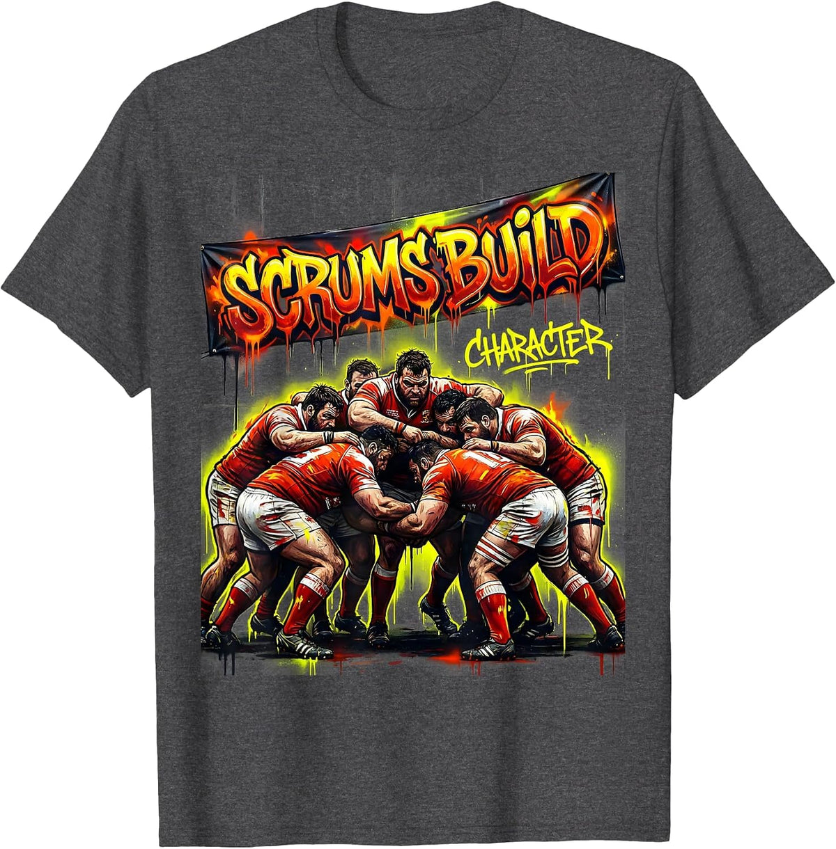 Scrums Build Character Rugby Graphic Design T-Shirt - Dark Heather Grey
