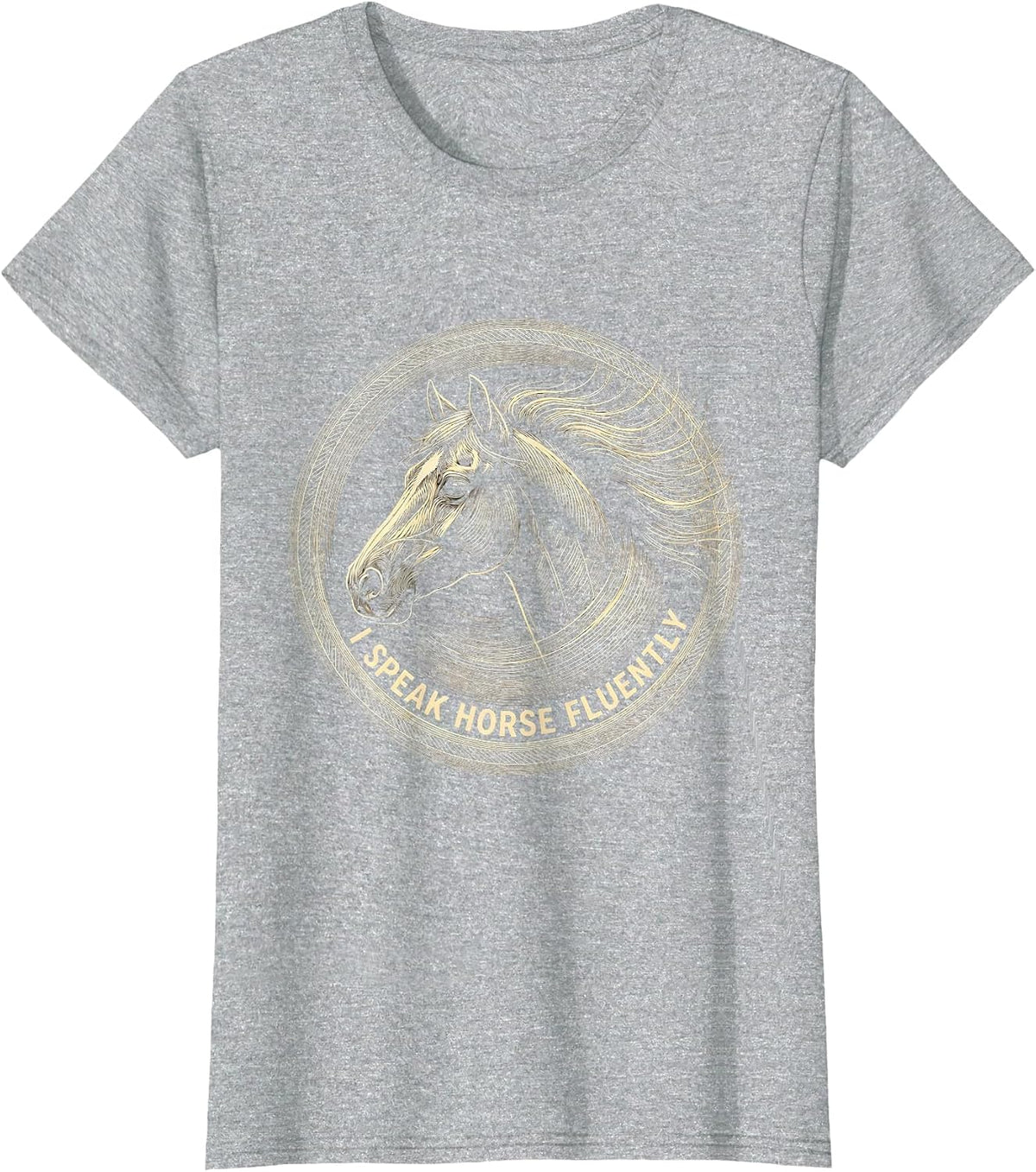 I Speak Horse Fluently Equestrian Design T-Shirt - Heather Grey