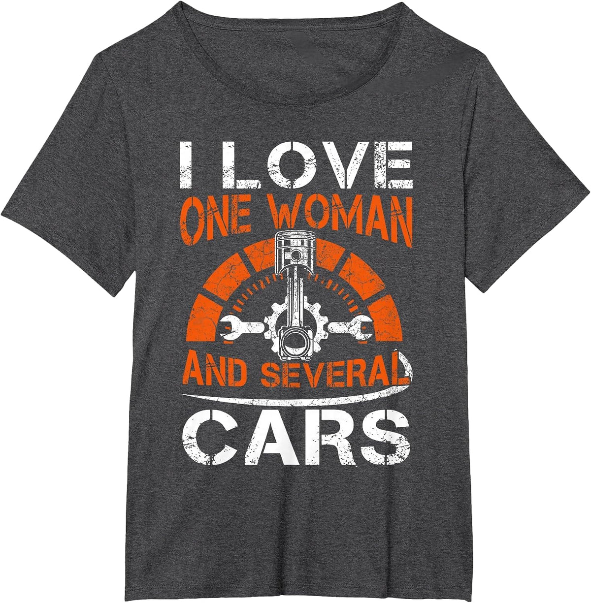I Love One Woman and Multiple Cars T-Shirt - Dark Heather Grey