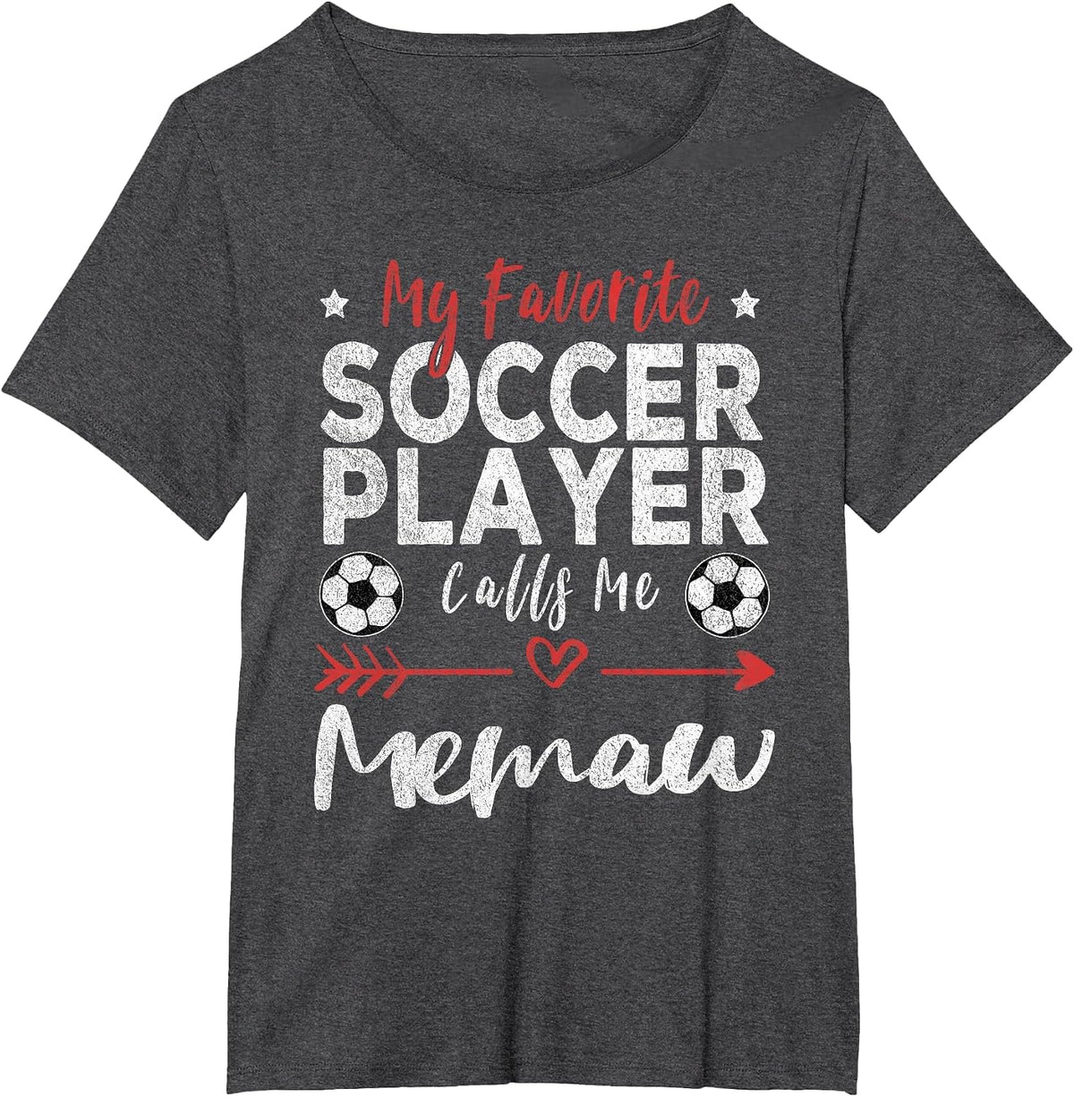 My Favorite Soccer Player Calls Me Memaw T-Shirt - Dark Heather Grey
