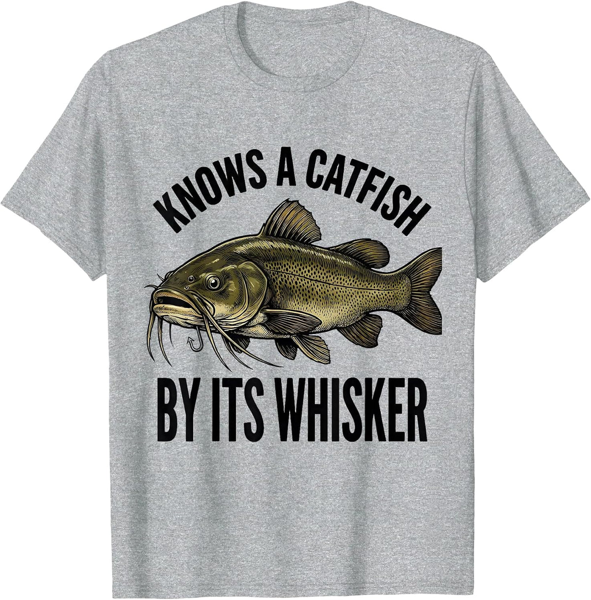 Men's Knows A Catfish By Its Whisker Funny Fishing Humor Dad Gift T-Shirt - Heather Grey