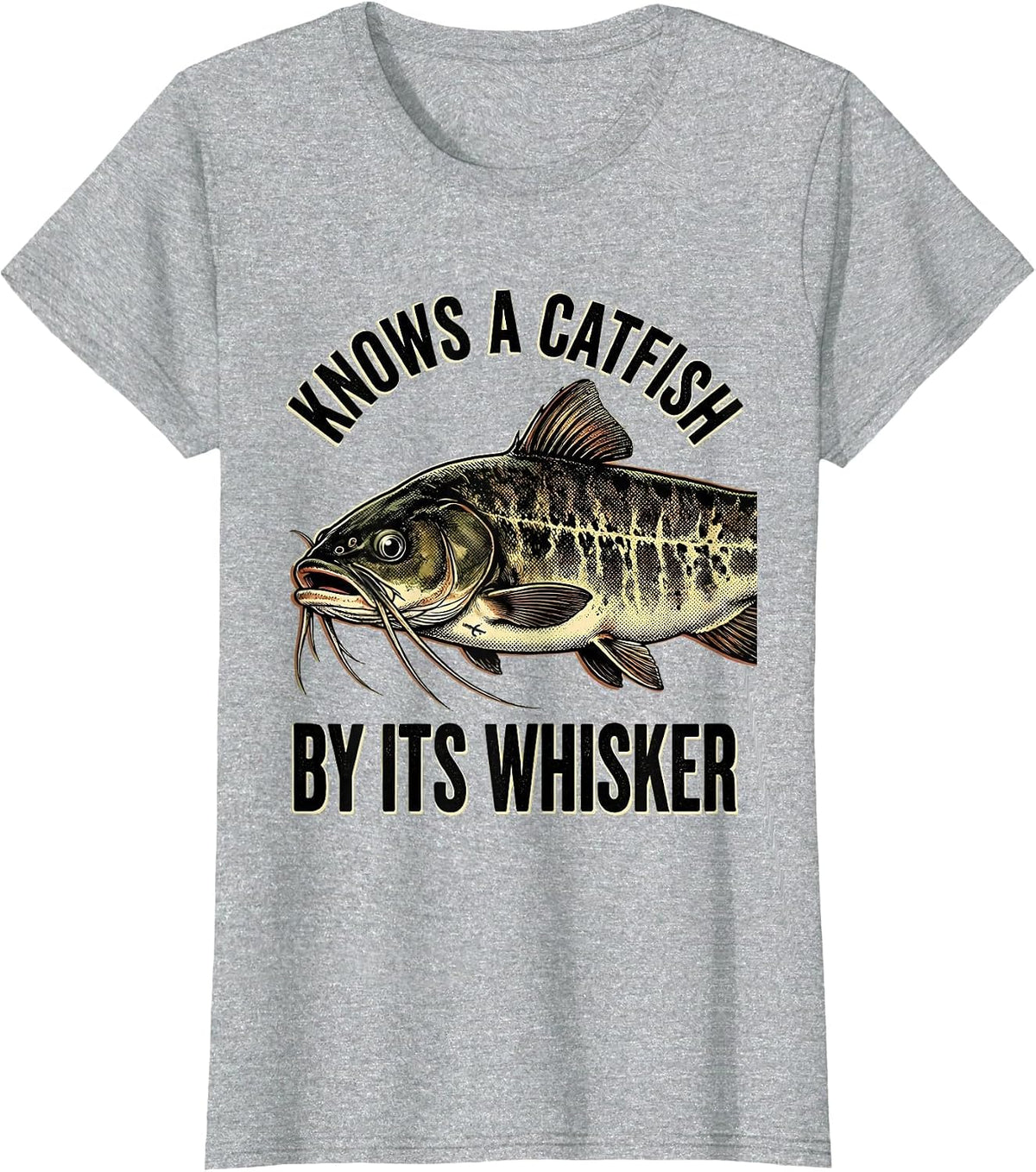 Women's Knows A Catfish By Its Whisker Funny Fishing Humor T-Shirt - Heather Grey