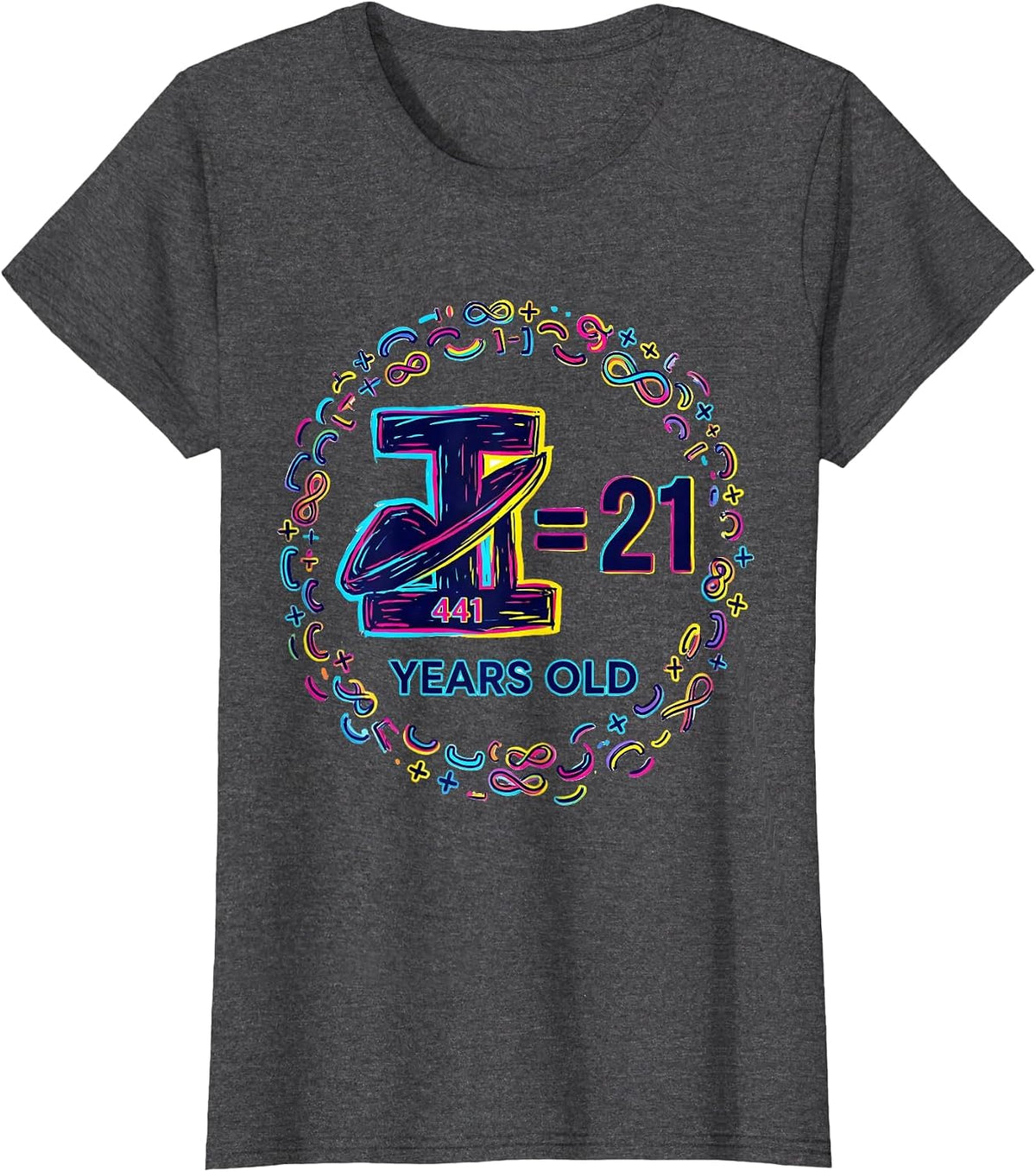 Women's √441 = 21 Years Old Colorful Math Birthday Gift T-Shirt - Dark Heather Grey