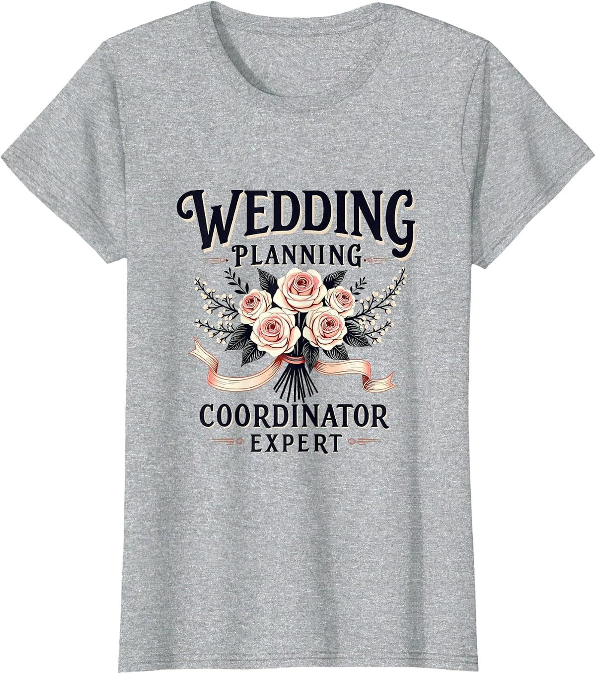 Wedding Planning Coordinator Expert Design T-Shirt - Heather Grey