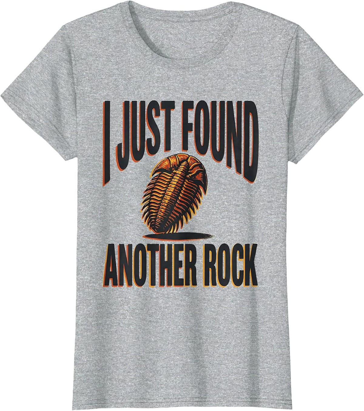 I Just Found Another Rock Funny Rock Collector Geology Humor T-Shirt - Heather Grey