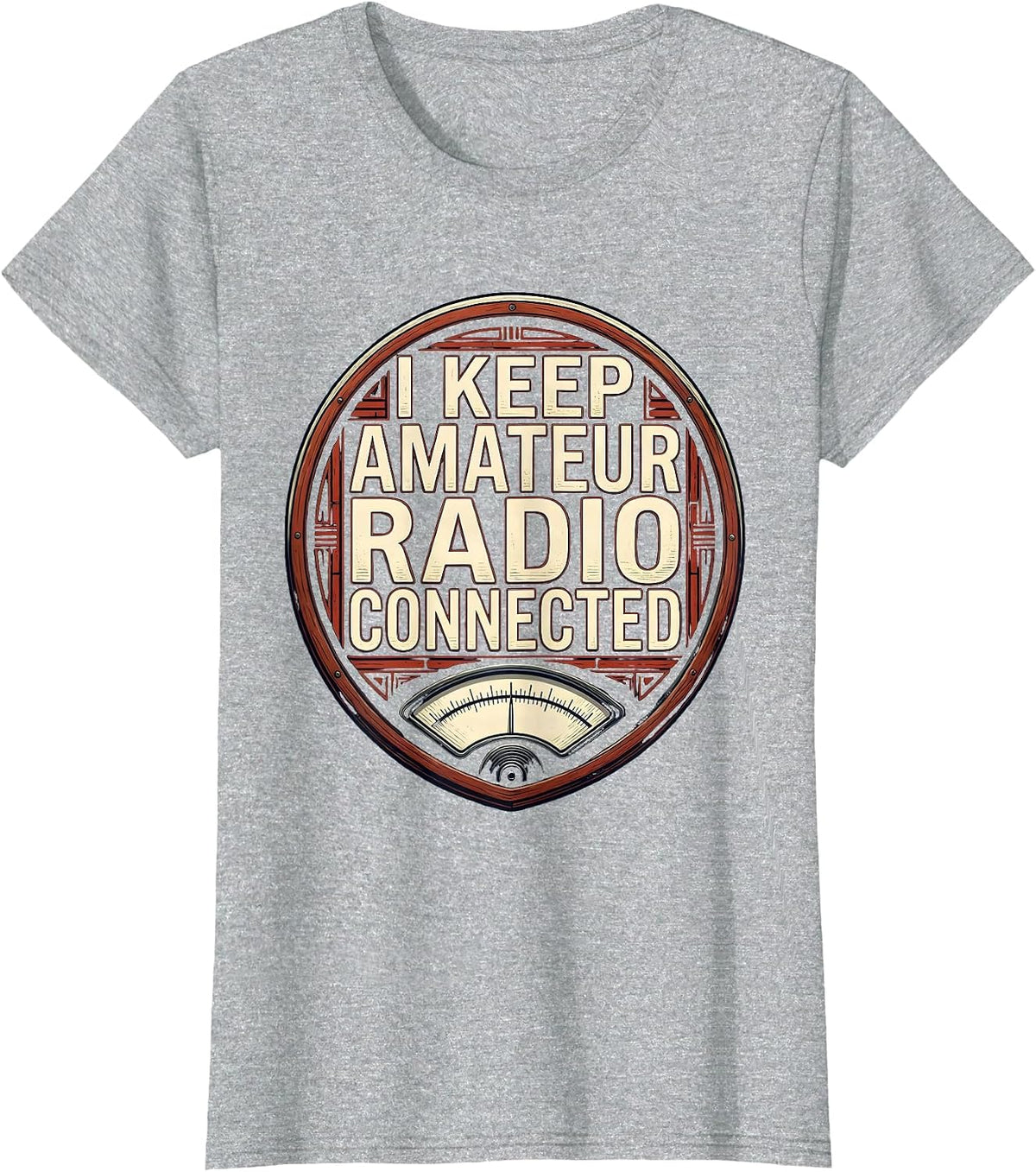 Women's I Keep Amateur Radio Connected Funny Ham Radio Operator T-Shirt - Heather Grey