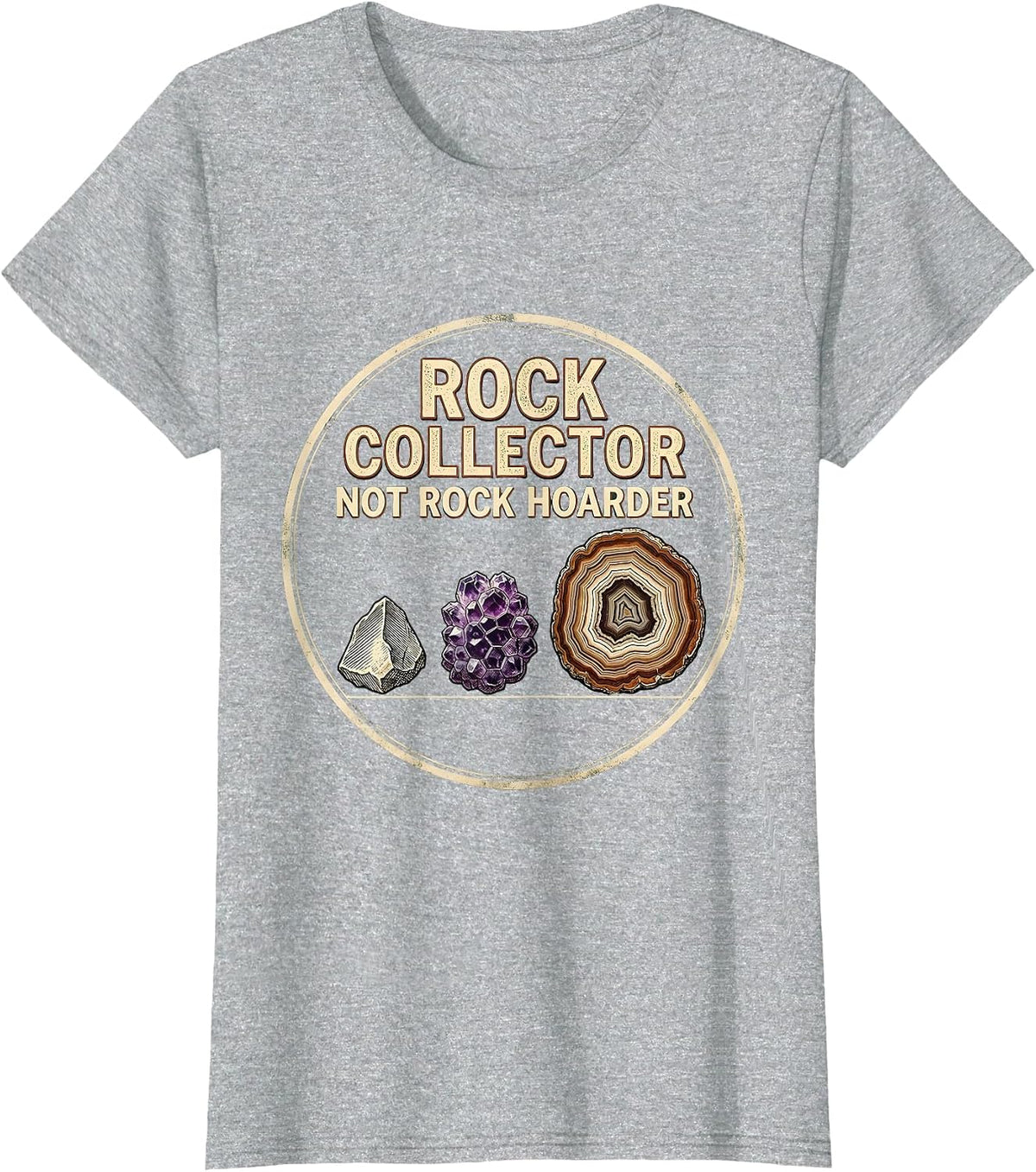 Rock Collector, Not Rock Hoarder Vintage Geology Enthusiast T-Shirt - Heather Grey