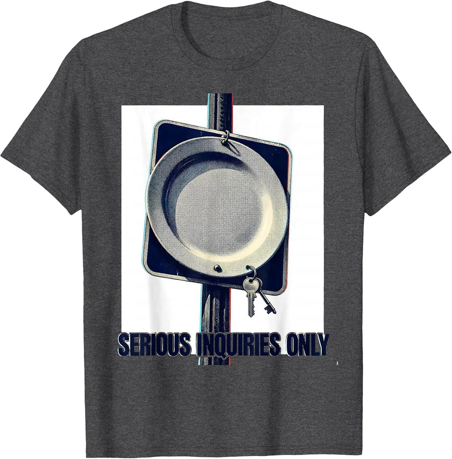 Men's Serious Inquiries Only Funny Realtor Real Estate Agent Humor T-Shirt - Dark Heather Grey