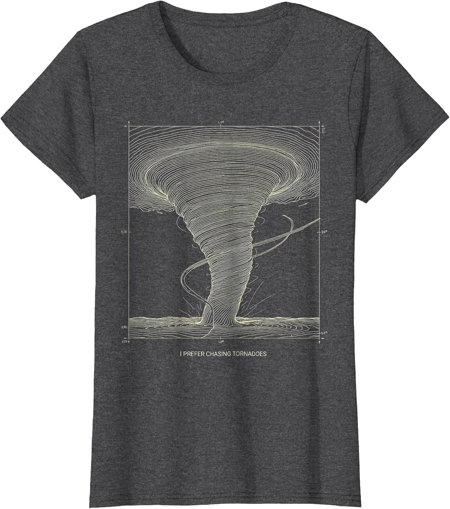 Women's I Prefer Chasing Tornadoes Funny Storm Chaser Weather T-Shirt - Dark Heather Grey