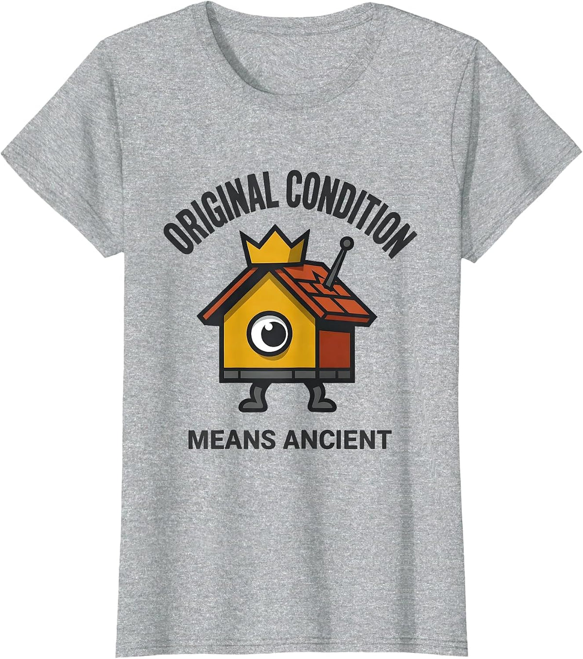 Women's Original Condition Means Ancient Funny Realtor Real Estate T-Shirt - Heather Grey