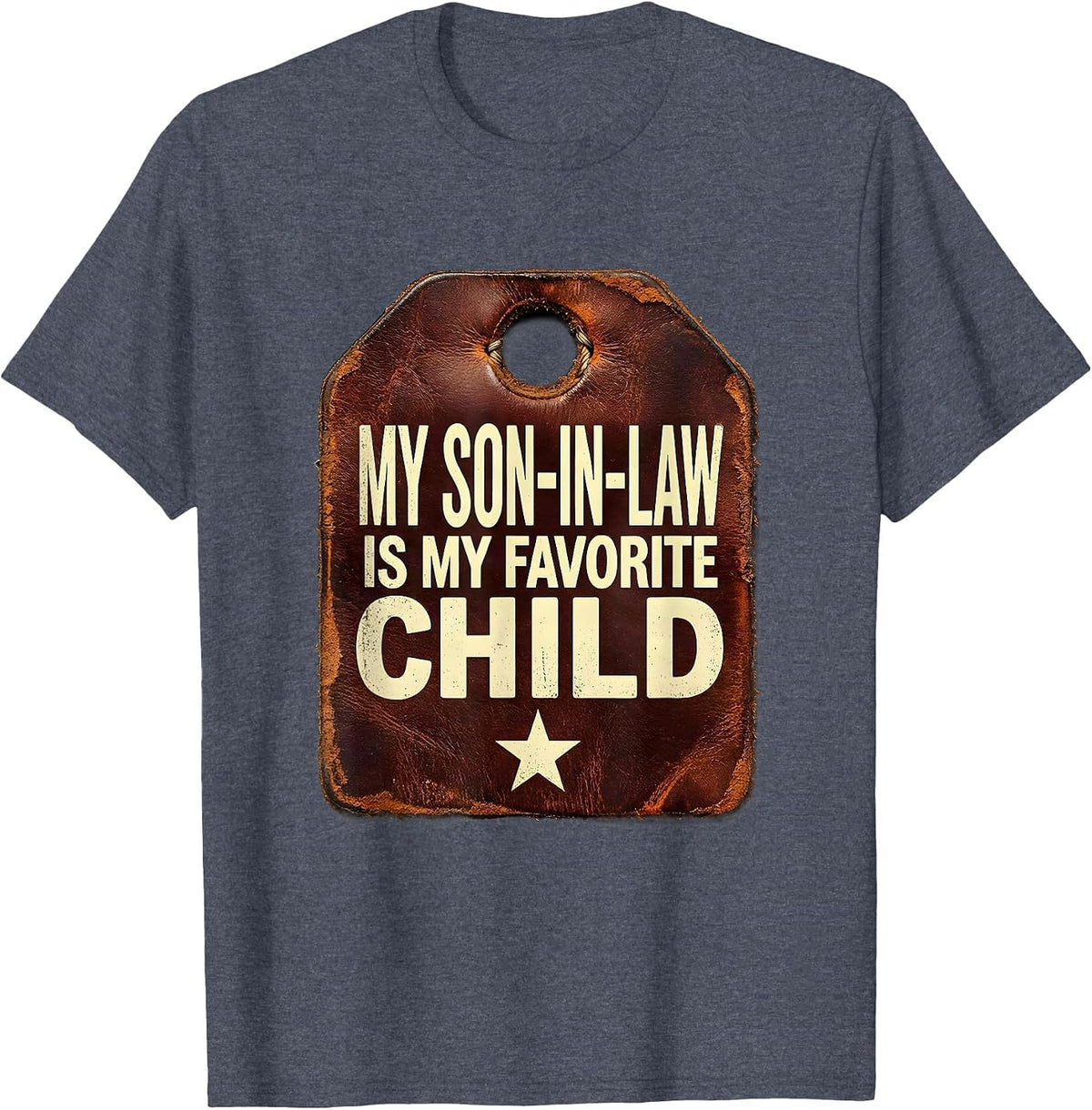 My Son-In-Law Is My Favorite Child Vintage Funny Mother T-Shirt - Heather Blue