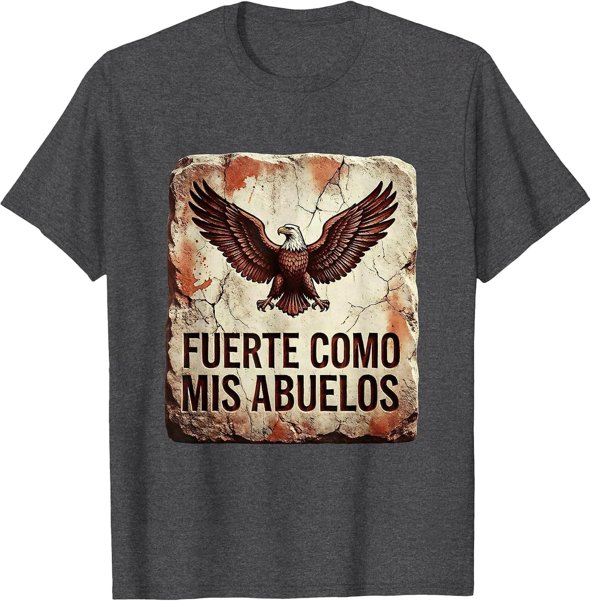 Fuerte Como Mis Abuelos Mexican Heritage Design T-Shirt - Dark Heather Grey