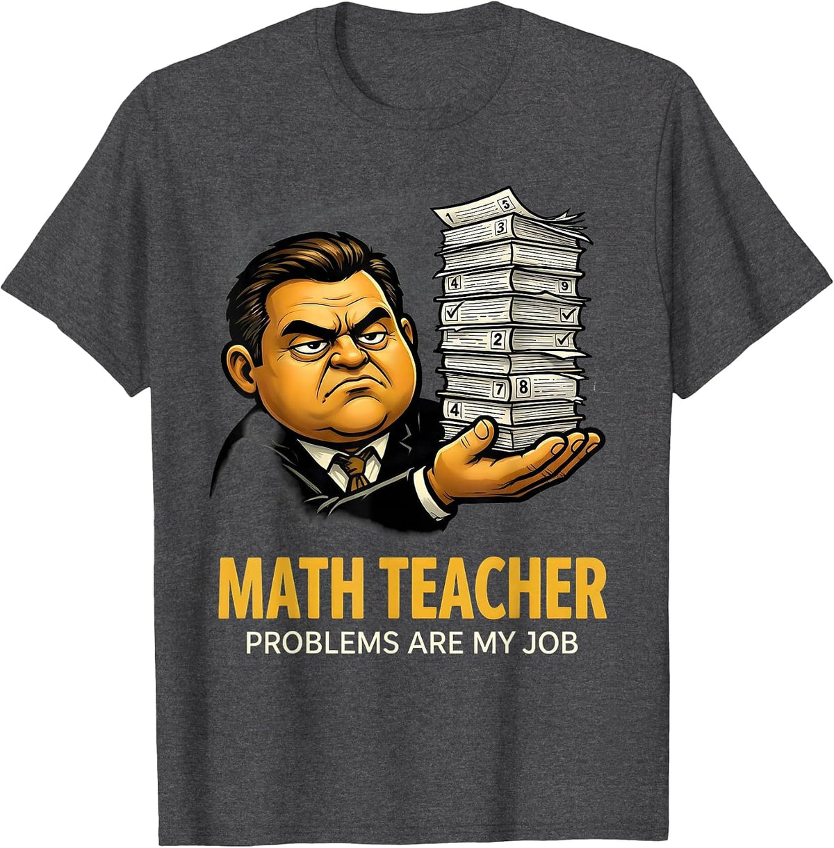 Men's Math Teacher Problems Are My Job Funny Math Teacher Humor T-Shirt - Dark Heather Grey