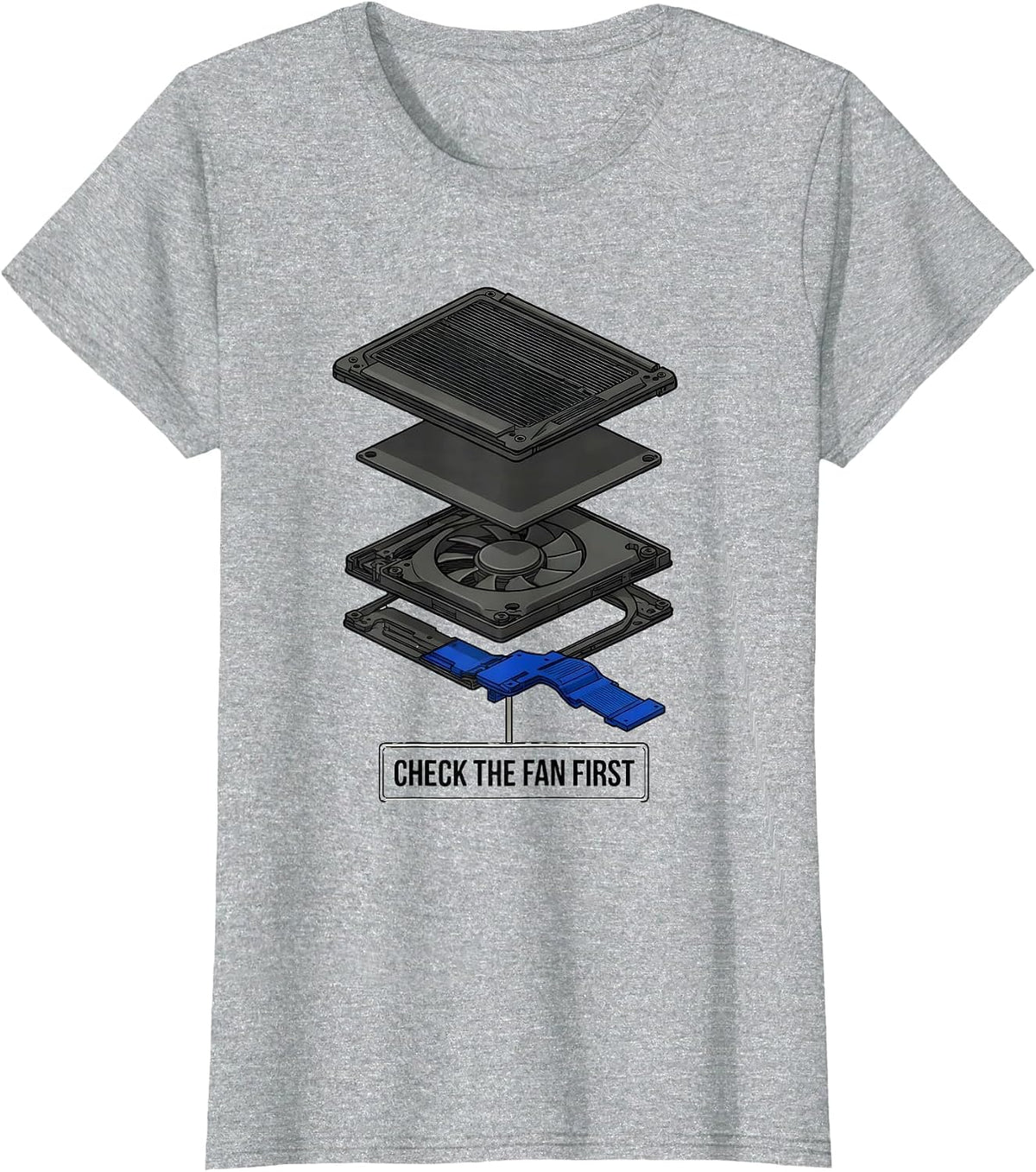 Check The Fan First Funny IT Support Programmer Tech Humor T-Shirt - Heather Grey