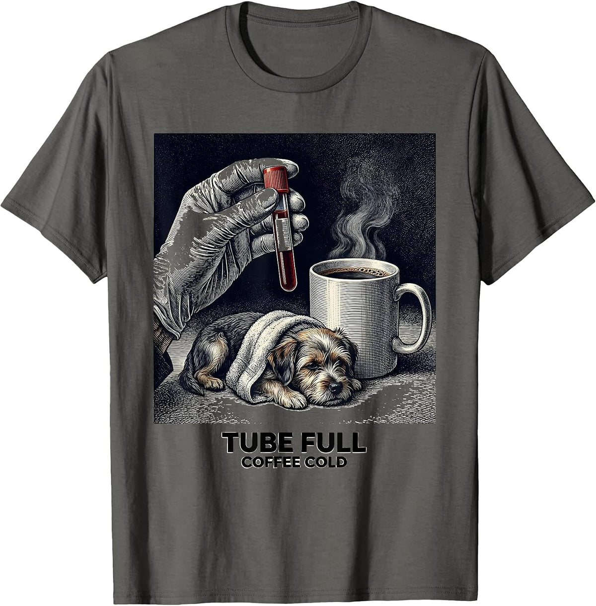 Tube Full, Coffee Cold Vet Tech Veterinary Technician T-Shirt - Asphalt Grey