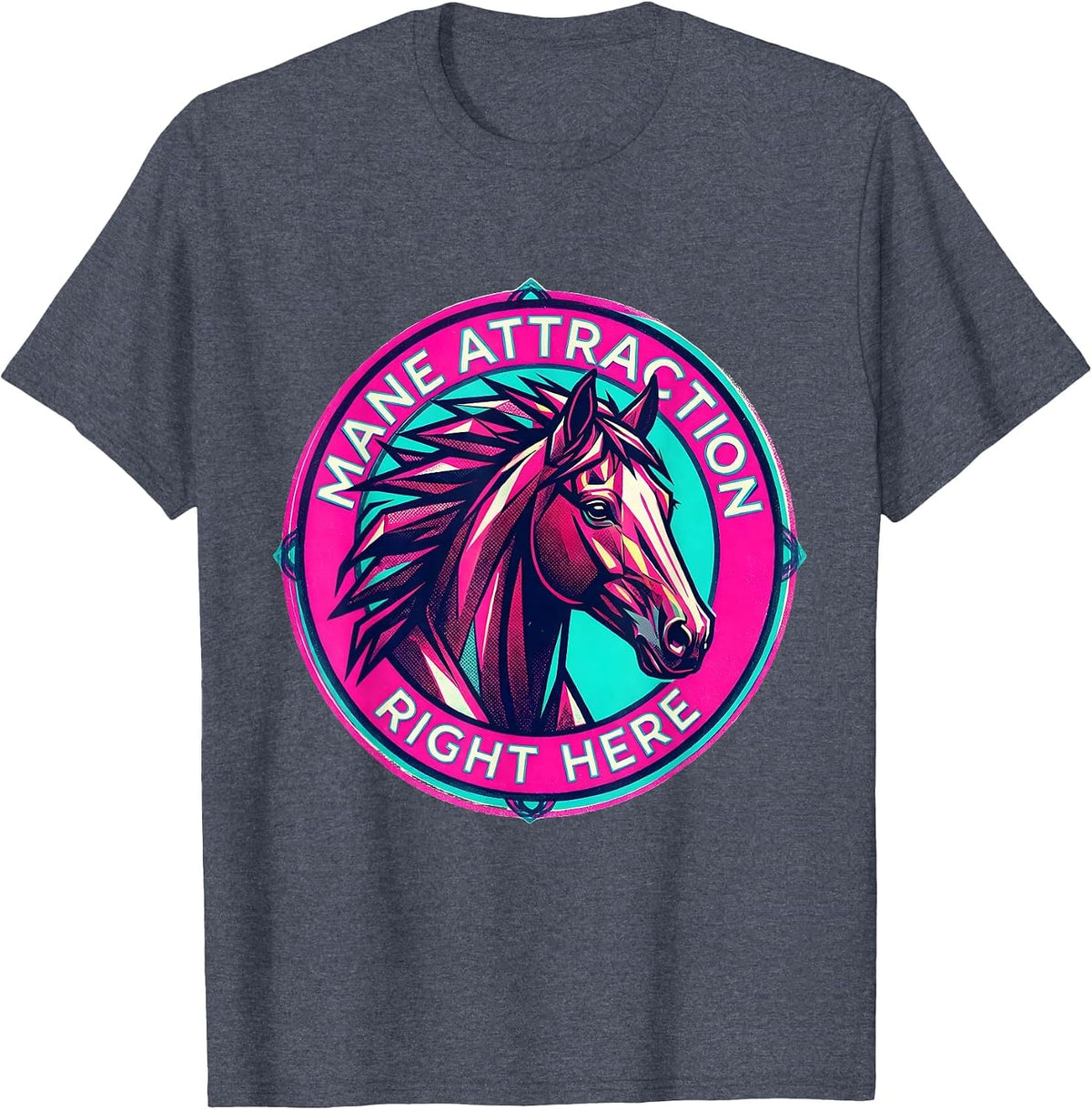 Mane Attraction Right Here Horse Lover Design T-Shirt - Heather Blue