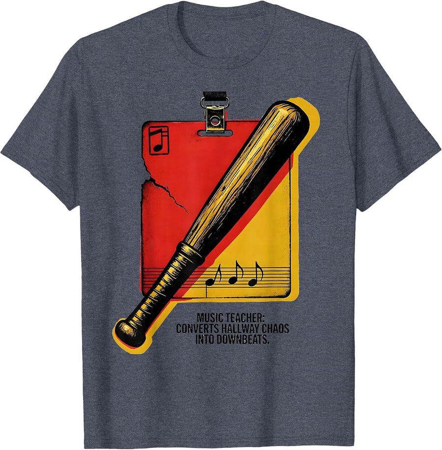 Music Teacher: Converts Hallway Chaos Into Downbeats Funny T-Shirt - Heather Blue