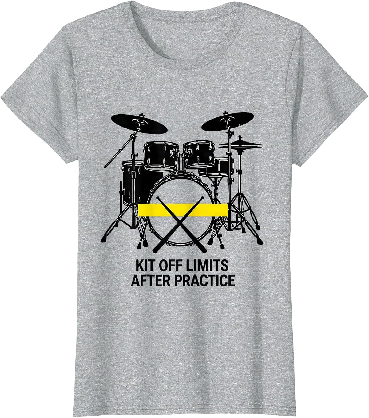 Women's Kit Off Limits After Practice Funny Drummer Gift Drumming T-Shirt - Heather Grey