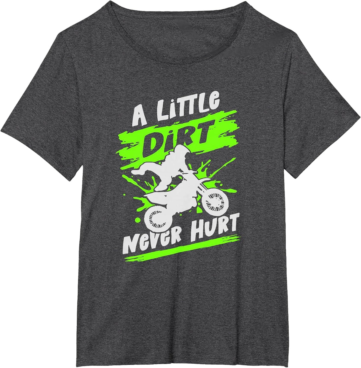A Little Dirt Never Hurt Funny Motocross Dirtbike Lover T-Shirt - Dark Heather Grey