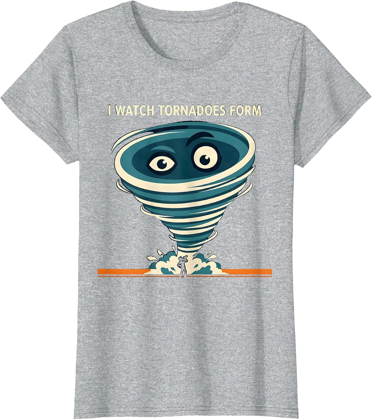 I Watch Tornadoes Form Funny Storm Chaser Meteorology T-Shirt - Heather Grey