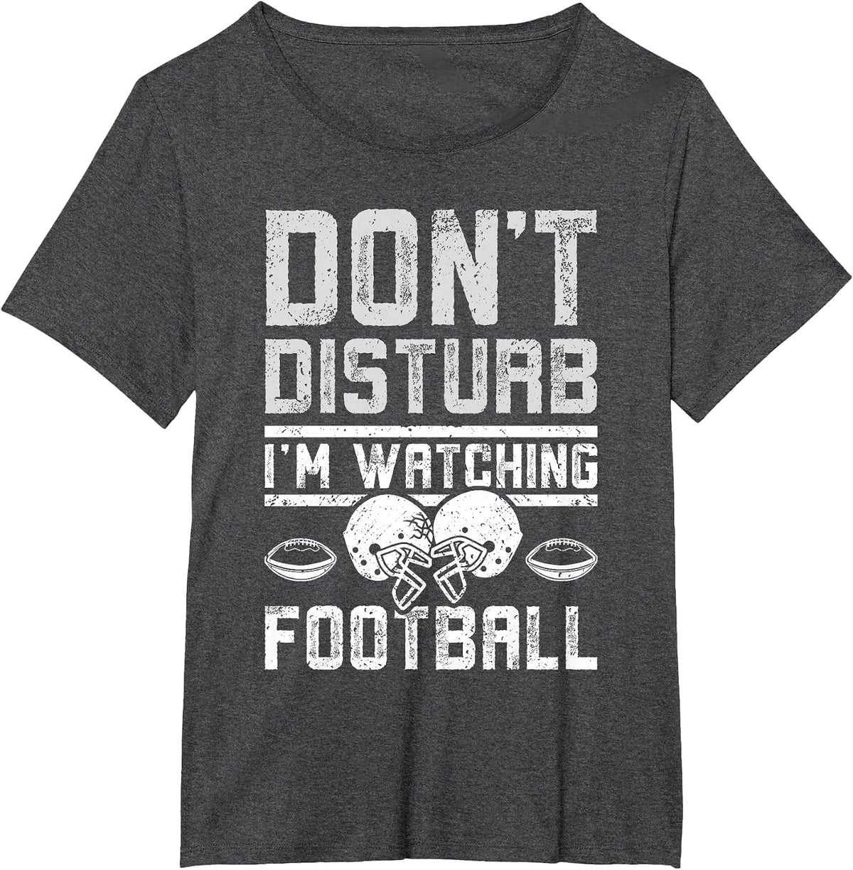 Don't Disturb I'm Watching Football T-Shirt - Dark Heather Grey