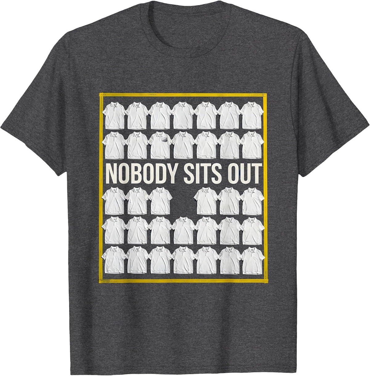 Nobody Sits Out Funny PE Teacher Appreciation Gym Class T-Shirt - Dark Heather Grey