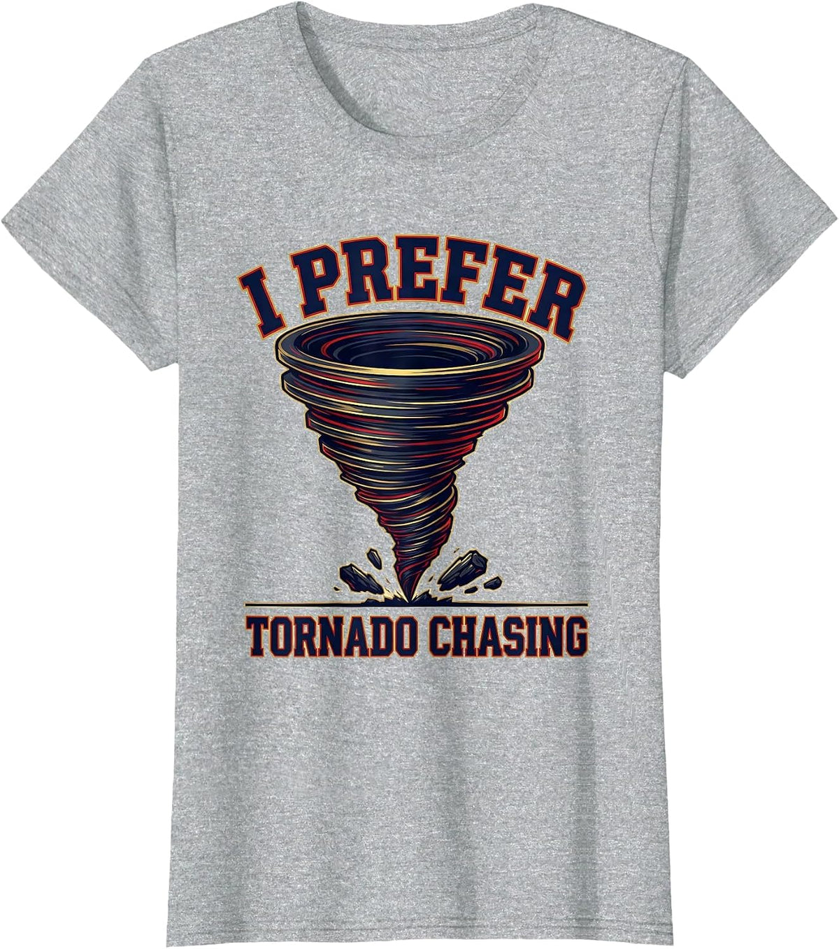 Women's I Prefer Tornado Chasing Funny Storm Chaser Meteorology Kids T-Shirt - Heather Grey