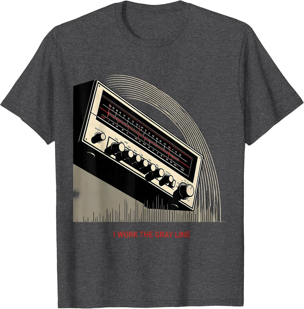 Men's I Work The Gray Line Funny Ham Radio Operator Hobby Humor T-Shirt - Dark Heather Grey