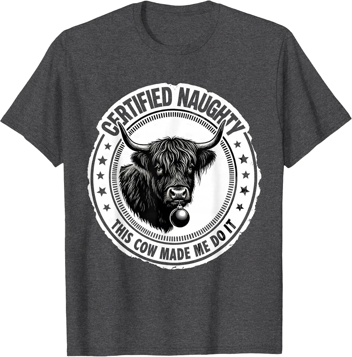 Men's Certified Naughty — This Cow Made Me Do It Funny T-Shirt - Dark Heather Grey