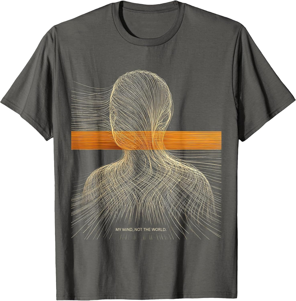 My Mind, Not The World Stoic Philosophy Quote Marcus T-Shirt - Asphalt Grey