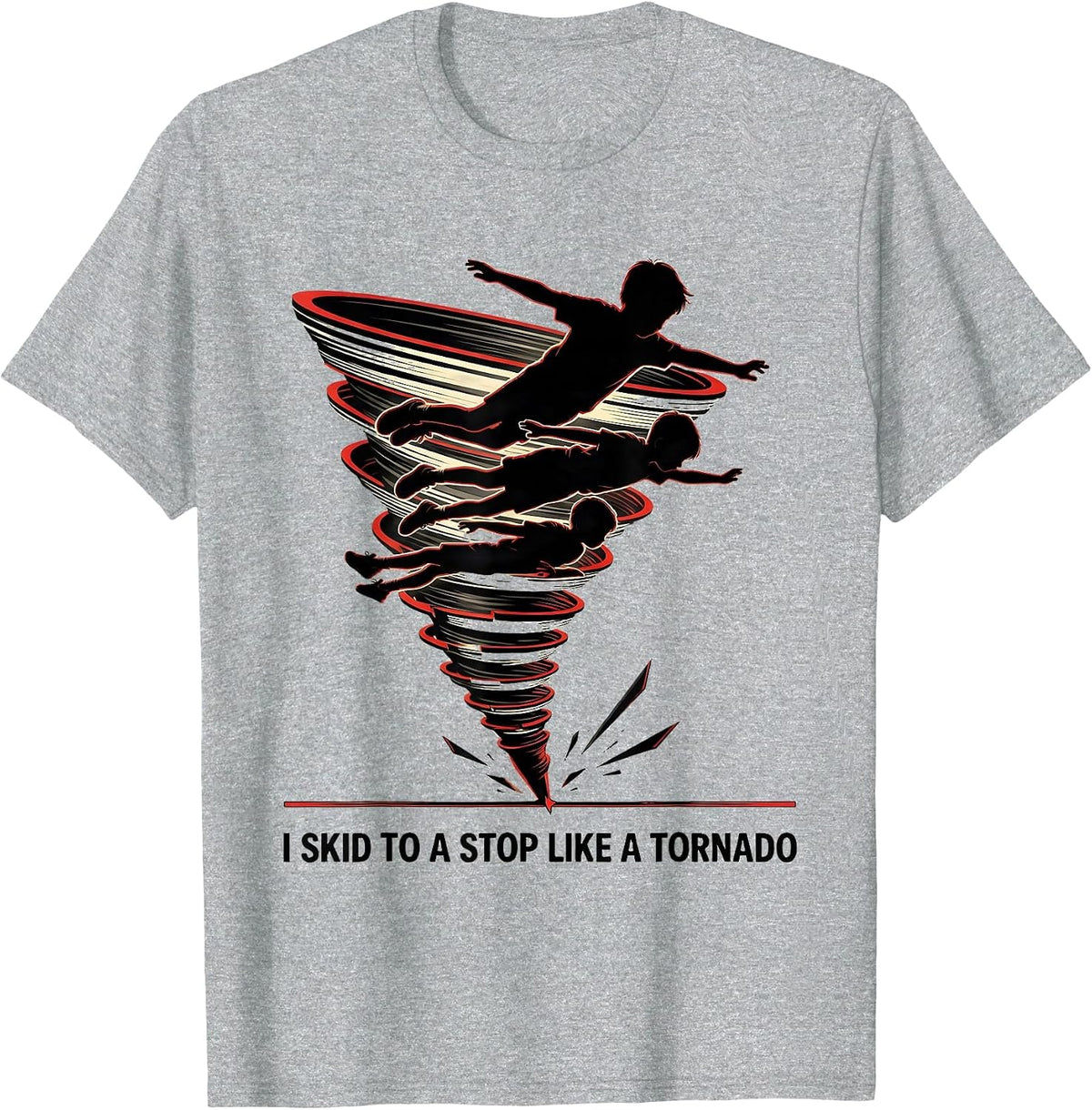 Men's I Skid To A Stop Like A Tornado Funny Meteorology Storm T-Shirt - Heather Grey