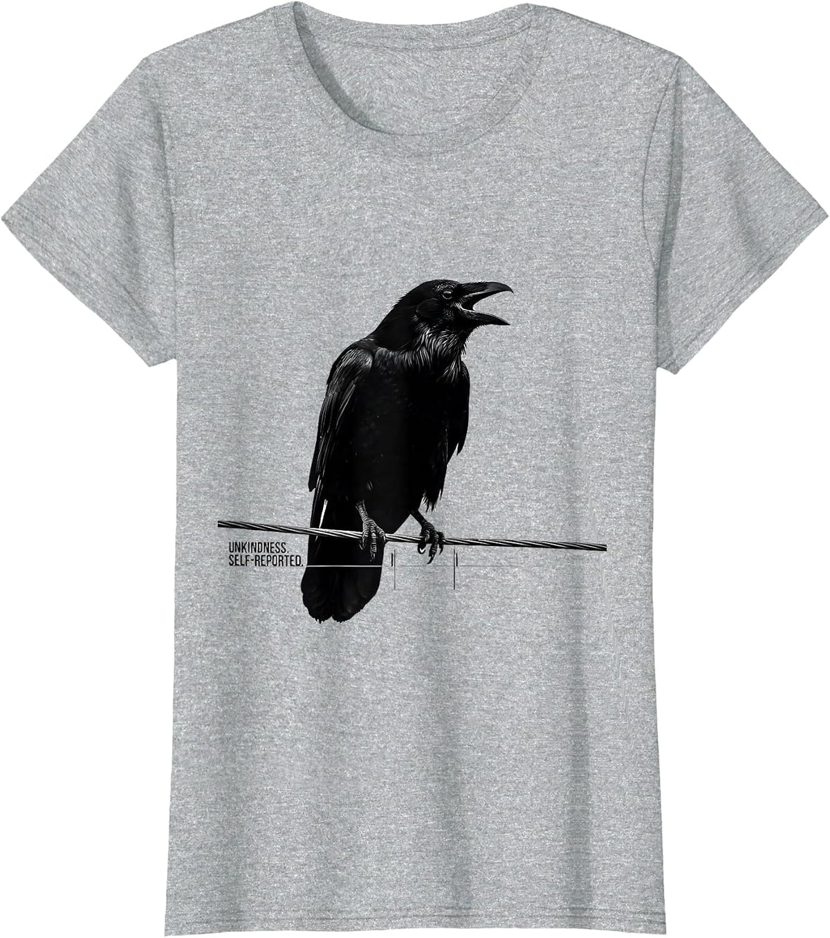 Unkindness Self-Reported Dark Humor Raven Lover Silly T-Shirt - Heather Grey